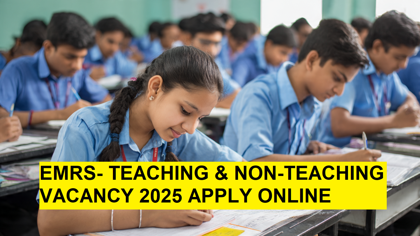 EMRS TEACHING & NON-TEACHING VACANCY 2025